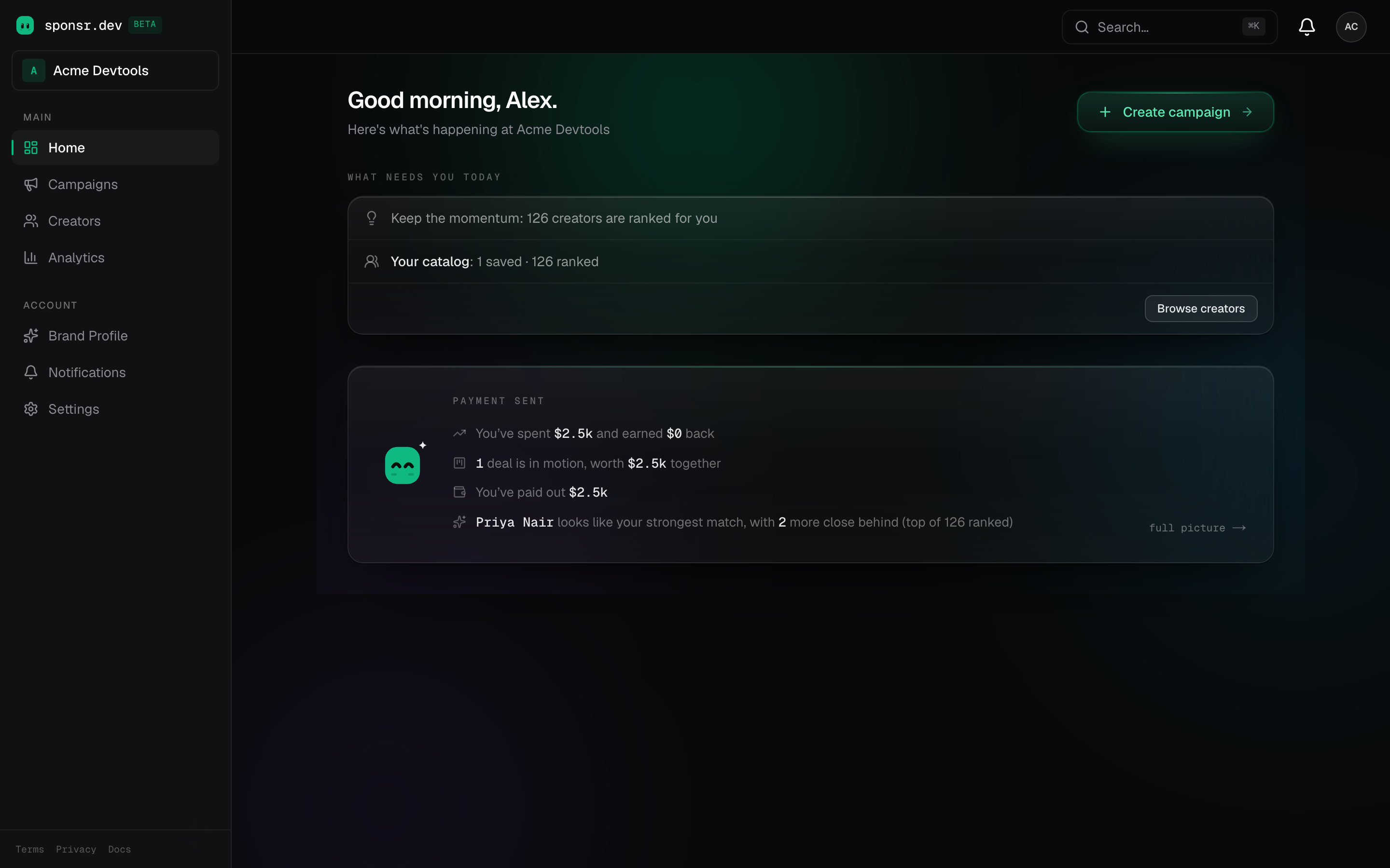 The home pulse: spend vs return, pipeline, reach, and a creator suggestion